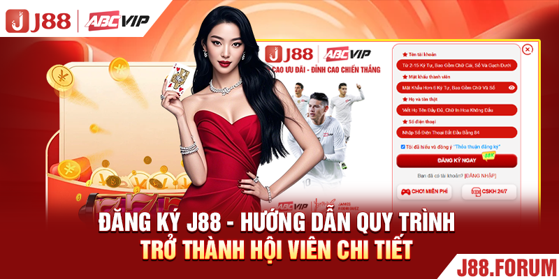 Đăng Ký J88 - Hướng Dẫn Quy Trình Trở Thành Hội Viên Chi Tiết